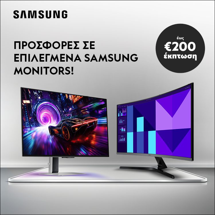 ΣΧΕΔΙΑΣΜΕΝΕΣ ΓΙΑ ΚΑΘΕ ΑΝΑΓΚΗ! Samsung monitors για εργασία, gaming, ή ψυχαγωγία. *Ισχύει έως 30/06/2026 ή μέχρι εξαντλήσεως.  DESIGNED FOR EVERY NEED! Samsung Monitors for work, gaming & entertainment. *Valid until 30/06/2026 or while stocks last.
