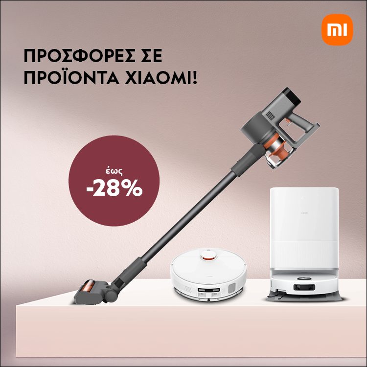 Η Xiaomi έχει τη λύση! Συσκευές που καλύπτουν κάθε ανάγκη και κάθε τρόπο ζωής. *Ισχύει έως 30/06/2026 ή μέχρι εξαντλήσεως.  XIAOMI HAS THE SOLUTION! Devices for every need and every lifestyle. *Valid until 30/06/2026 or while stocks last.